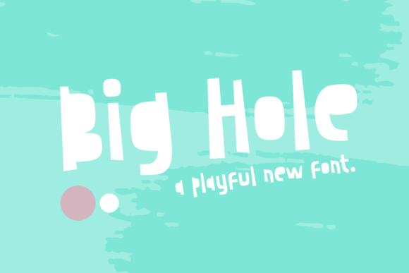 Big Hole: The Display Font That Stops Scrollers