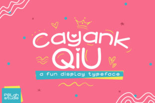 Cayang Qiu: A Playful Display Font That Brings Ideas to Life