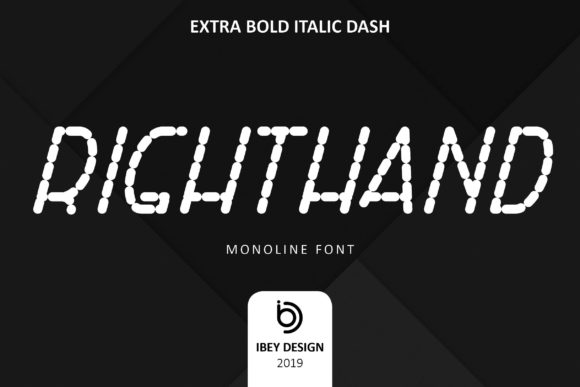 Right Hand Extra Bold Italic Dash: Editor’s Display Font