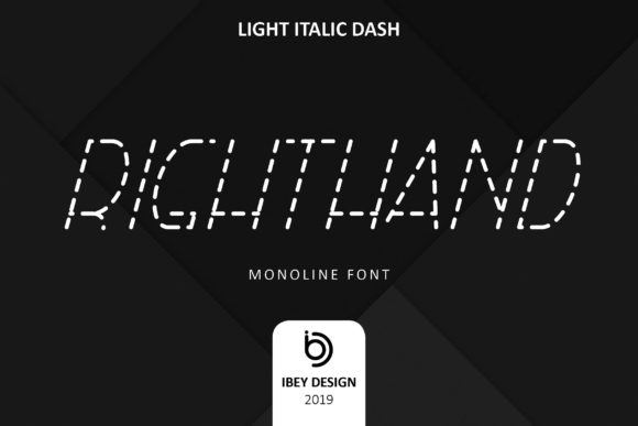 Right Hand Light Italic Dash: A Maker’s Font